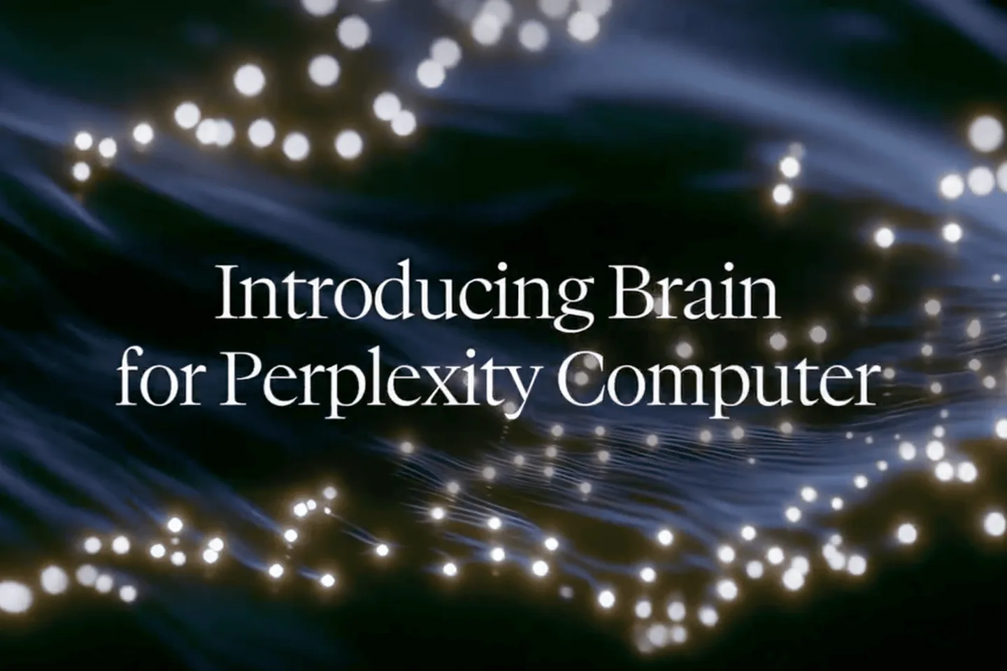 Perplexity's announcement banner reading Introducing Brain for Perplexity Computer Perplexity's announcement banner reading Introducing Brain for Perplexity Computer